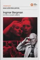 Ingmar Bergman up close: the legacy of the Swedish filmmaker